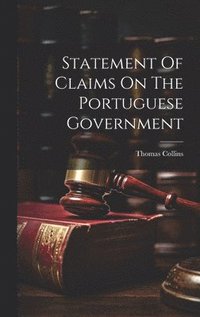 bokomslag Statement Of Claims On The Portuguese Government