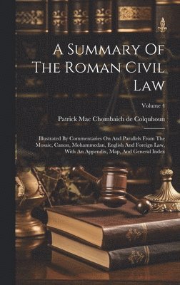 Summary Of The Roman Civil Law 1