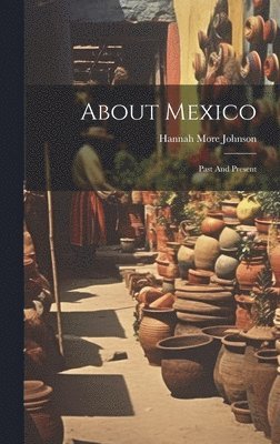 bokomslag About Mexico