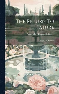 bokomslag The Return To Nature