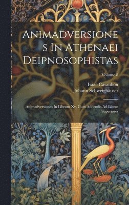 Animadversiones In Athenaei Deipnosophistas 1