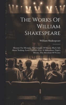 bokomslag The Works Of William Shakespeare