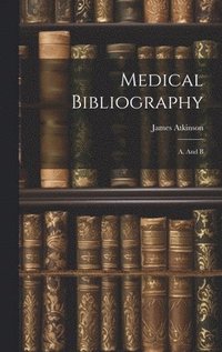 bokomslag Medical Bibliography