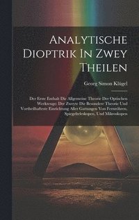 bokomslag Analytische Dioptrik In Zwey Theilen