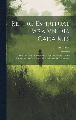 bokomslag Retiro Espiritual Para Vn Dia Cada Mes