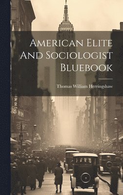 bokomslag American Elite And Sociologist Bluebook