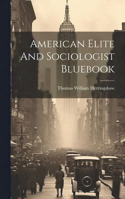 American Elite And Sociologist Bluebook 1