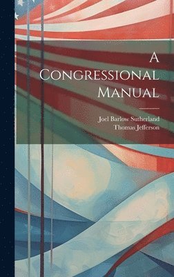 bokomslag A Congressional Manual