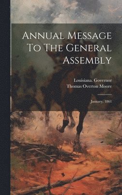 Annual Message To The General Assembly
