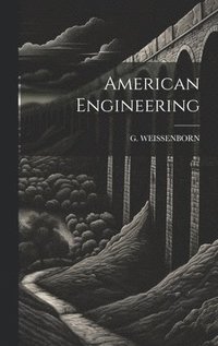 bokomslag American Engineering