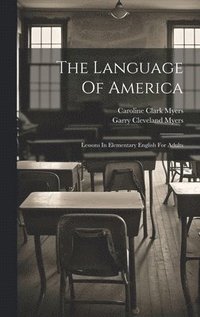bokomslag The Language Of America