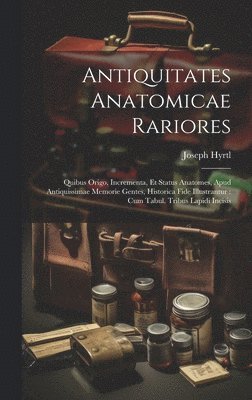 bokomslag Antiquitates Anatomicae Rariores