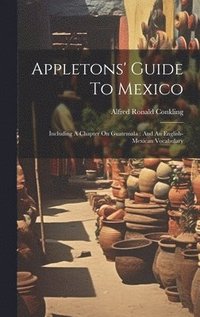 bokomslag Appletons' Guide To Mexico