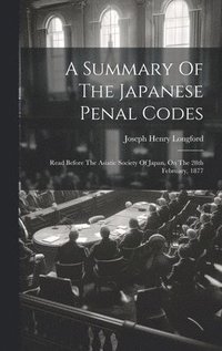 bokomslag Summary Of The Japanese Penal Codes
