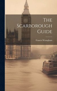 bokomslag The Scarborough Guide