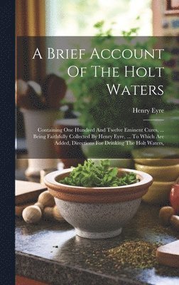 A Brief Account Of The Holt Waters 1