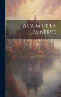 bokomslag Album De La Minerve