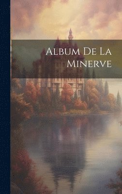 Album De La Minerve 1