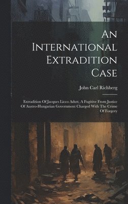 An International Extradition Case 1