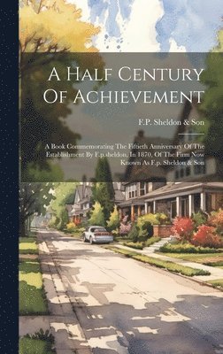 bokomslag Half Century Of Achievement