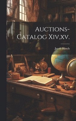 Auctions-catalog Xiv, xv. 1