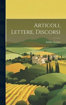 Articoli, Lettere, Discorsi 1