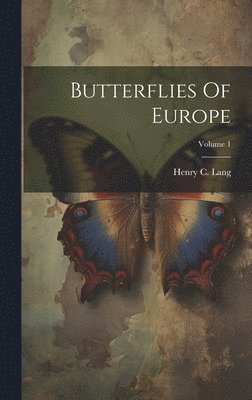 bokomslag Butterflies Of Europe; Volume 1