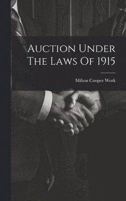 bokomslag Auction Under The Laws Of 1915