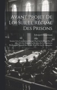 bokomslag Avant Projet De Loi Sur Le Rgime Des Prisons