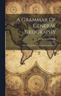 bokomslag Grammar Of General Geography