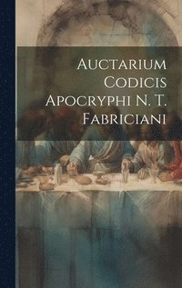 bokomslag Auctarium Codicis Apocryphi N. T. Fabriciani