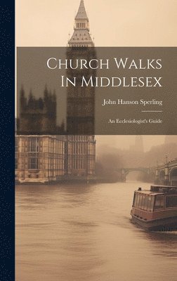 Church Walks In Middlesex 1