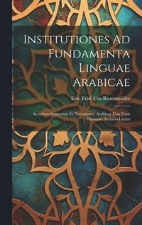 bokomslag Institutiones Ad Fundamenta Linguae Arabicae