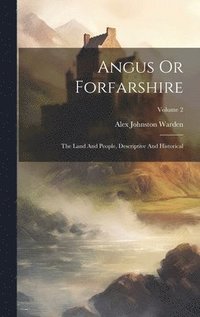 bokomslag Angus Or Forfarshire