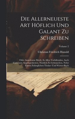 Allerneueste Art Höflich Und Galant Zu Schreiben