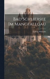 bokomslag Bad Schliersee im Mangfallgau