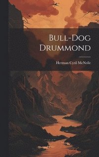 bokomslag Bull-dog Drummond