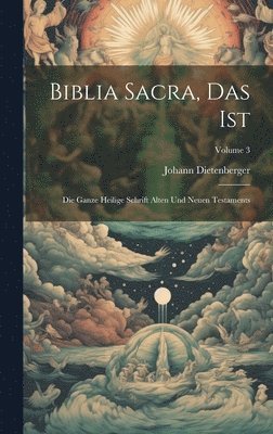 Johann Dietenberger - Biblia Sacra, Das Ist, Inbunden