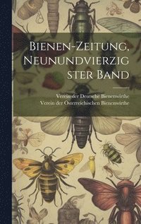 bokomslag Bienen-zeitung, neunundvierzigster Band