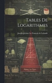 bokomslag Tables De Logarithmes