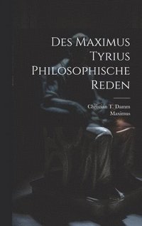 bokomslag Des Maximus Tyrius Philosophische Reden