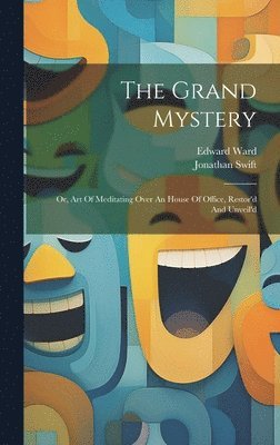 Jonathan Swift, Edward Ward - Grand Mystery, Inbunden