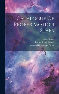 bokomslag Catalogue Of Proper Motion Stars