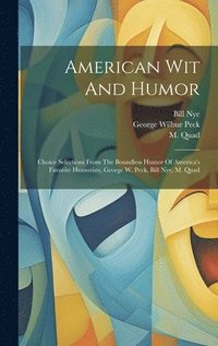 bokomslag American Wit And Humor