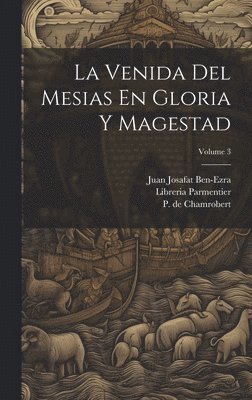 bokomslag La Venida Del Mesias En Gloria Y Magestad; Volume 3