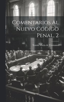bokomslag Comentarios Al Nuevo Código Penal, 2