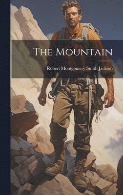 Robert Montgomery Smith Jackson - Mountain, Inbunden