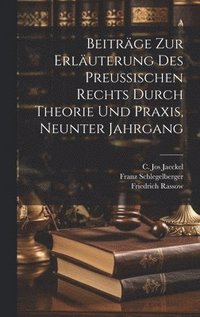 bokomslag Beitrge zur Erluterung des preuischen Rechts durch Theorie und Praxis, Neunter Jahrgang