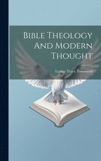 bokomslag Bible Theology And Modern Thought