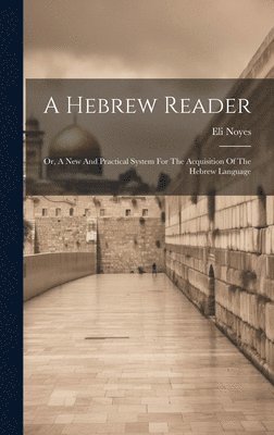 bokomslag A Hebrew Reader